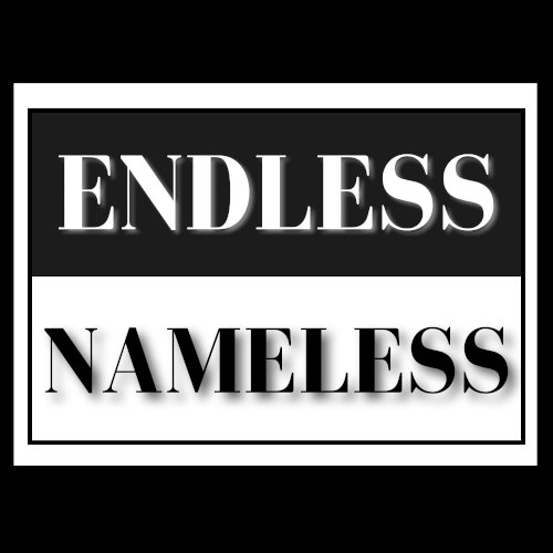 Band, Endless Nameless 